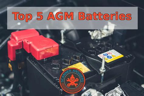 Choosing The Best Agm Battery For Your Car