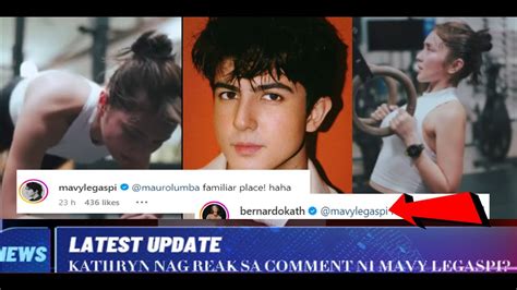 KATHRYN BERNARDO NAG REAK SA KOMENTO SA KANIYA NI MAVY LEGASPI ANG