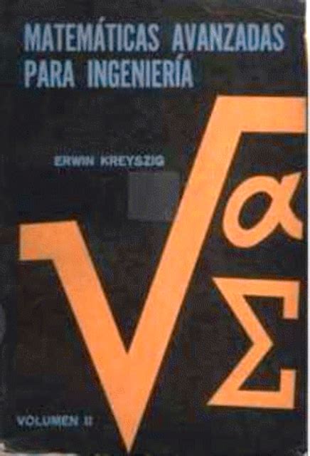 Matem Ticas Avanzadas Para Ingenier A Volumen Ii Biblioteca Digital