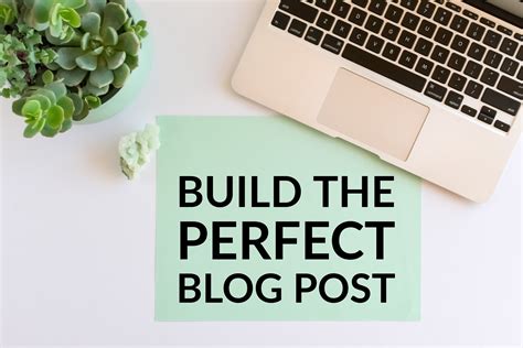 build  perfect blog post
