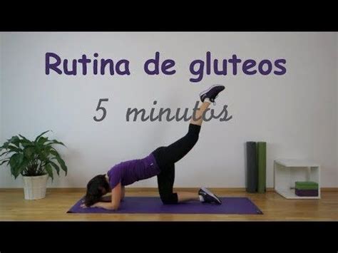 RUTINA INTENSA DE GLUTEOS 5 MINUTOS YouTube Gluteos Rutinas De