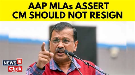 Kejriwal News Delhi Cm Shouldnt Resign Govt Can Run From Jail Aap