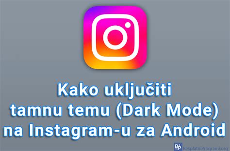 Kako uključiti tamnu temu Dark Mode na Instagram u za Android