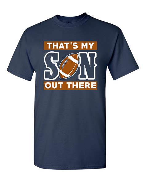 That’s My Son Out There Football Sports Proud Parents Funny DT Adult T