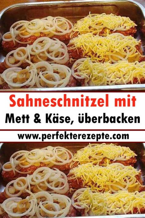 Sahneschnitzel mit Mett Käse Rezept überbacken Schnelle und