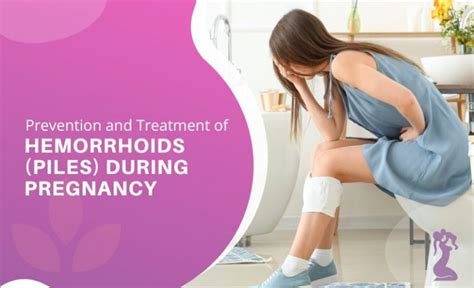 Prevention And Treatment Of Hemorrhoids Piles During Pregnancy