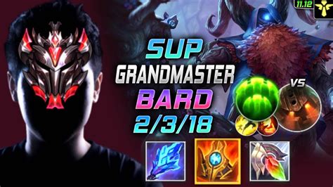 GrandMaster Bard Support vs Nautilus 천상계 장인 서폿 바드 템트리 룬 슈렐 수호자 バード