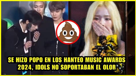 Se Hizo Caca En Los Hanteo Music Awards 2024 Los Idols No Soportaban