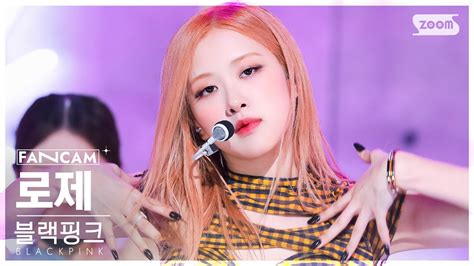 [안방1열 직캠4k] 블랙핑크 로제 Shut Down Blackpink RosÉ Fancam Sbs Inkigayo 220925 Youtube