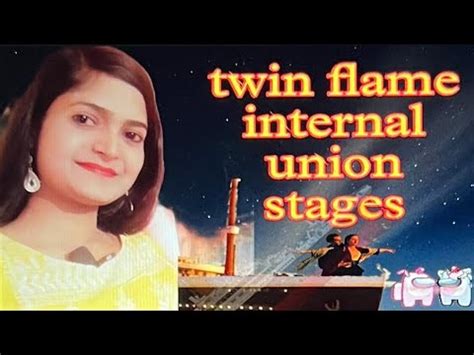 Twin Flame Internal Union Stages Twin Flame Union Kab Hota Twin