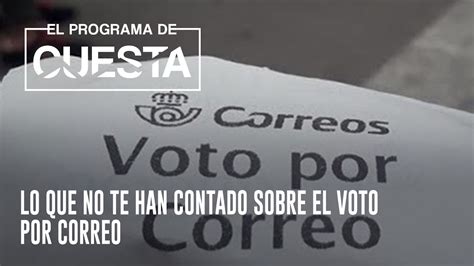 Importante Lo Que No Te Han Contado Sobre El Voto Por Correo Youtube