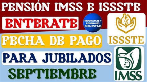 Buenas Noticias Pensi N Imss E Issste En Este D A Recibir S Tu