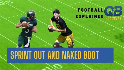 Sprint Out And Naked Boot In Football Explained YouTube