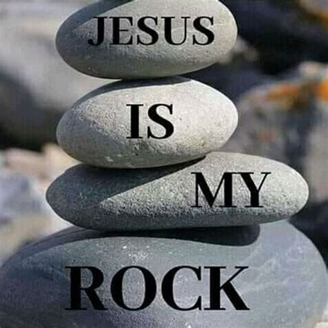 Jesus is My Rock | Christian pictures, Jesus, Scripture pictures