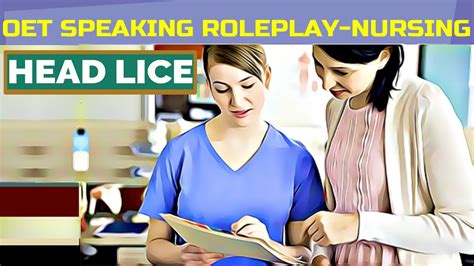 Oet Speaking Roleplay Sample Nursing Head Lice Mihiraa Youtube