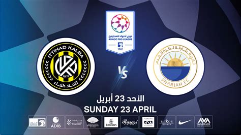 Sharjah FC Vs Ittihad Kalba FC Platinumlist Net