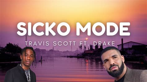 Travis Scott Ft Drake SICKO MODE Lyrics YouTube