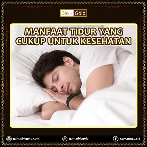 Manfaat Tidur Yang Cukup Untuk Kesehatan Bio Gold