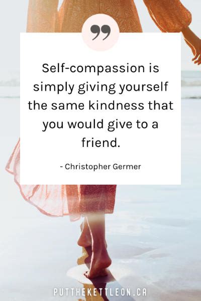 57 Self Compassion Quotes To Show Yourself Kindness