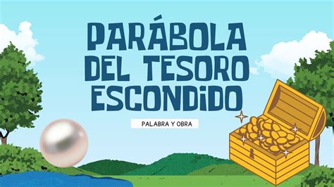 Parábola del Tesoro Escondido YouTube