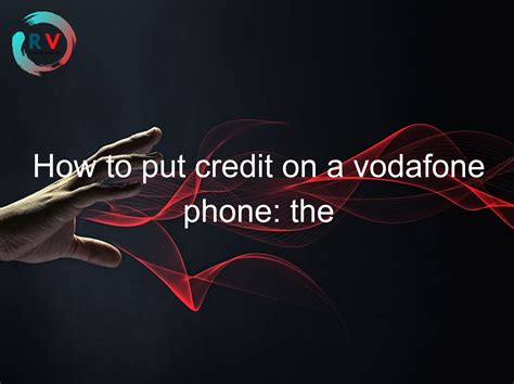 How To Use A Vodafone Top Up Voucher The Complete Guide