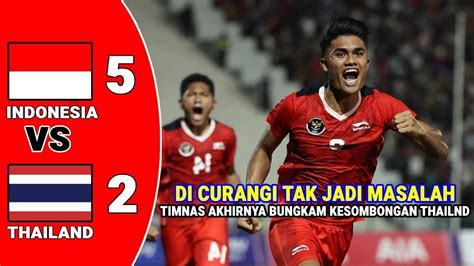 Dicurangi Wasit Malah Menang Indonesia Vs Thailand Gempuran