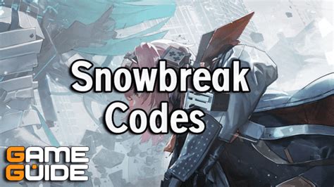 Snowbreak Containment Zone Codes For Freebies Gaming Soul Hot Sex Picture