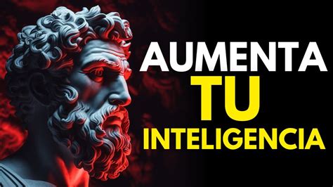 30 PODEROSOS TRUCOS Para AUMENTAR TU INTELIGENCIA ESTOICISMO YouTube