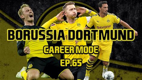 FIFA 20 Career Mode Borussia Dortmund Ep 65 5 Matches YouTube