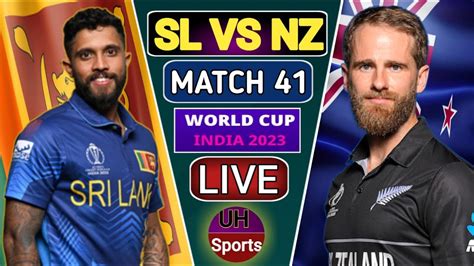 Live Sl Vs Nz 41st Match Live Cricket Score Icc World Cup 2023