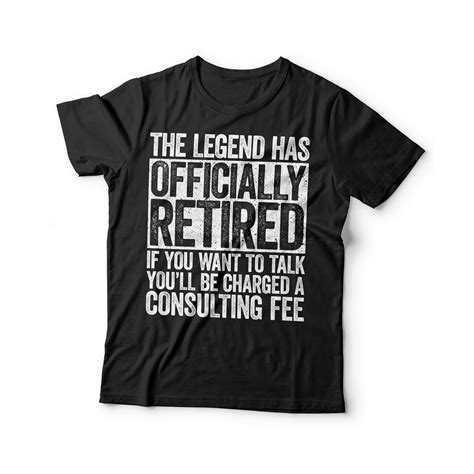 The Legend Has Officially Retired T Shirt Unisex Mens Funny Etsy