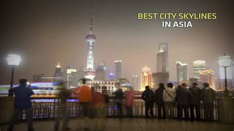 Best City Skylines in Asia