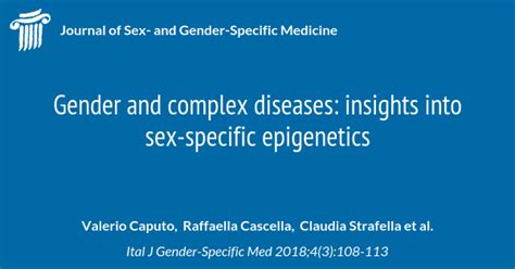 Gender And Complex Diseases Insights Into Sex Specific Epigenetics Journal Of Sex And Gender