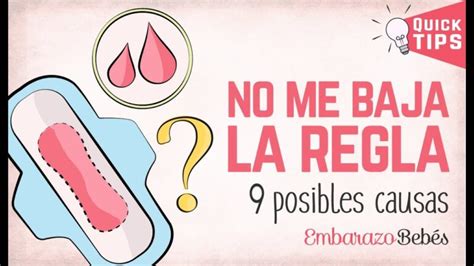 Por Qu No Me Baja La Regla Descubre Posibles Causas Y Soluciones