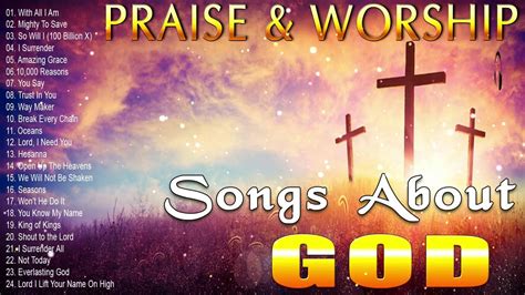 🔴 Songs About God Collection Top 100 Praise And Worship Songs All