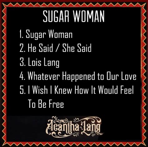 Acantha Lang Sugar Woman Lyrics And Tracklist Genius