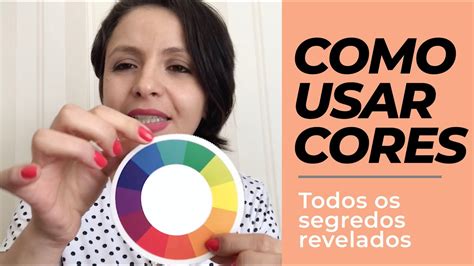 Todos Os Segredos De Como Combinar Cores 0004 Youtube