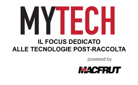 Mytech. Il Focus dedicato alle tecnologie post-raccolta