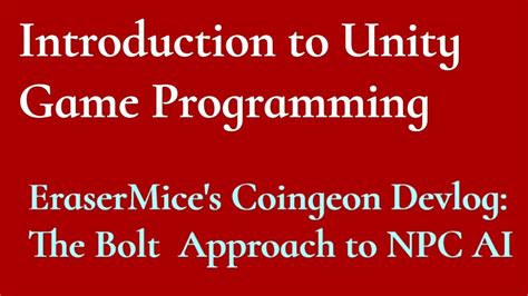 Creating A Simple Npc Ai With Unity And Bolt Visual Scripting Youtube