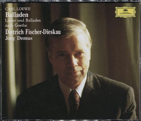 Johann Carl Gottfreid Lowe Dietrich Fischer Dieskau Baritone