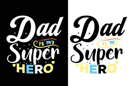 My Dad Is My Super Hero Fathers Day T Shirt Fathers Day Vector