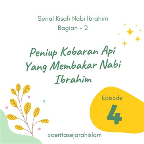 Cerita 4 Si Peniup Kobaran Api Yang Membakar Nabi Ibrahim Cerita