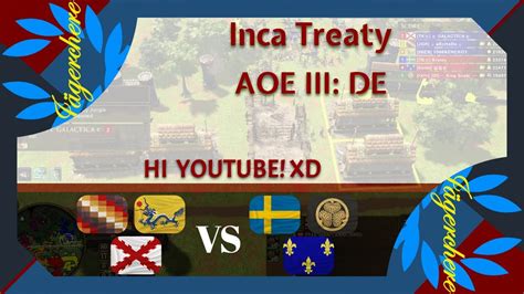 Aoe Iii De I Love These Players V Treaty With Inca Youtube