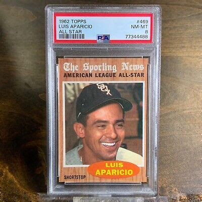 1962 Topps Luis Aparicio 469 White Sox PSA 8 NM MT All Star EBay