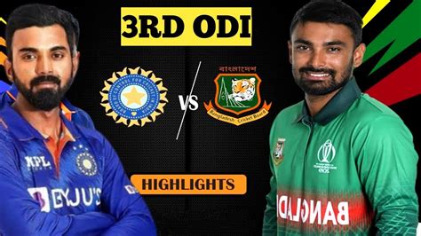 India Vs Bangladesh Rd Odi Highlights India Vs Bangladesh Odi