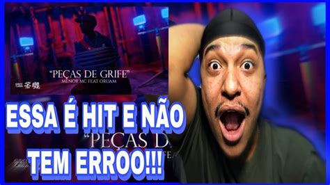 Ph React Menor Mc Peças De Grife Ft Oruam Dj Matt D Áudio