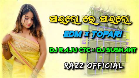 Sailore Sailore Alo Mo Phula Rasia Edm X Tapori Dj Raju Ctc X Dj