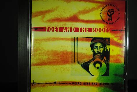 Poet And The Roots Dread Beat And Blood