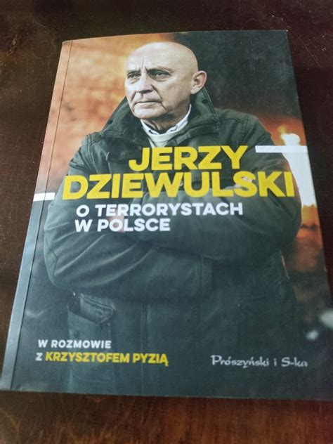 Jerzy Dziewulski o terrorystach w Polsce Paradyż Kup teraz na