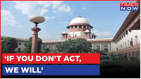 If Govt Will Not Take Any Action We Will Cji Asserts Over Manipur